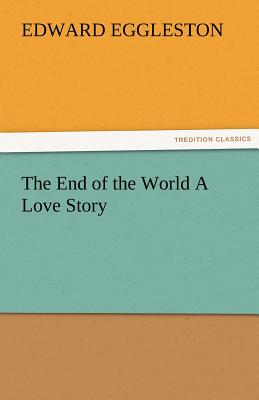 The End of the World a Love Story