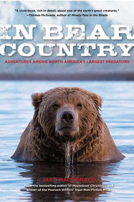 In Bear Country: Adventures among North America
