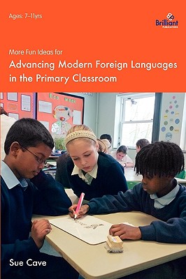 غلاف كتاب More Fun Ideas for Advancing Modern Foreign Languages in the Primary Classroom