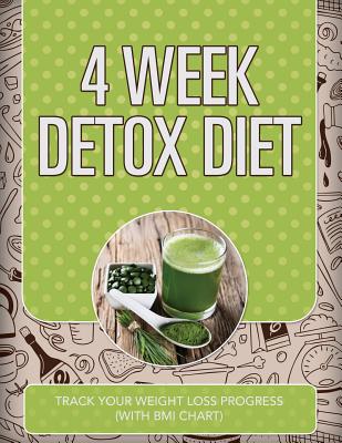 4 Week Detox Diet: Track Your Weight Loss Progress (with BMI Chart)
