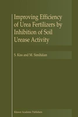 غلاف كتاب Improving Efficiency of Urea Fertilizers by Inhibition of Soil Urease Activity