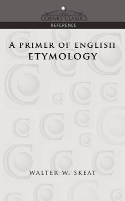 A Primer of English Etymology