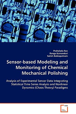 Sensor-based Modeling and Monitoring of Chemical Mechanical Polishing