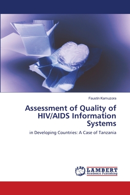 Assessment of Quality of HIV/AIDS Information Systems