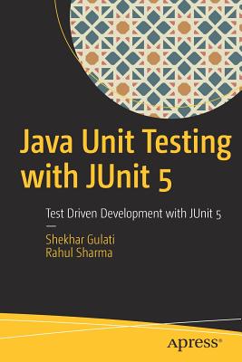 Java Unit Testing with JUnit 5 : Test Driven Development with JUnit 5