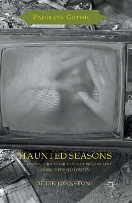 غلاف كتاب Haunted Seasons : Television Ghost Stories for Christmas and Horror for Halloween