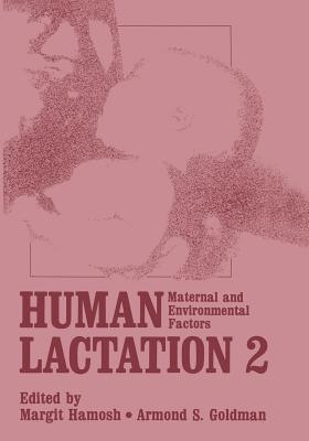 غلاف كتاب Human Lactation 2 : Maternal and Environmental Factors