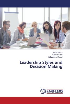 Leadership Styles and Decision Making