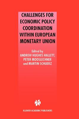 Challenges for Economic Policy Coordination within European Monetary Union