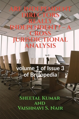 غلاف كتاب ARE INDEPENDENT DIRECTORS REALLY INDEPENDENT? - A CROSS JURISDICTIONAL ANALYSIS
