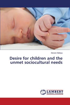 غلاف كتاب Desire for Children and the Unmet Sociocultural Needs