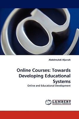 غلاف كتاب Online Courses: Towards Developing Educational Systems