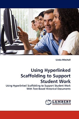 Using Hyperlinked Scaffolding to Support Student Work