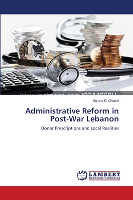 Administrative Reform in Post-War Lebanon