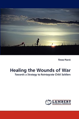 غلاف كتاب Healing the Wounds of War