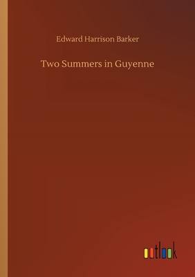 Two Summers in Guyenne