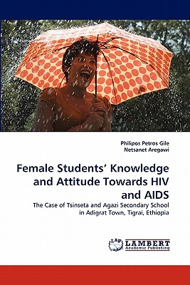 غلاف كتاب Female Students' Knowledge and Attitude Towards HIV and AIDS