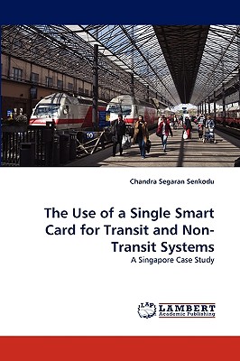 The Use of a Single Smart Card for Transit and Non-Transit Systems