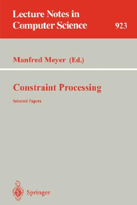 Constraint Processing : Selected Papers