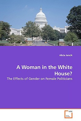غلاف كتاب A Woman in the White House?