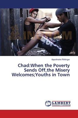 Chad:When the Poverty Sends Off,the Misery Welcomes;Youths in Town