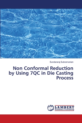 Non Conformal Reduction by Using 7QC in Die Casting Process