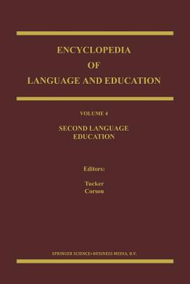 Encyclopedia of Language and Education : Second Language Education