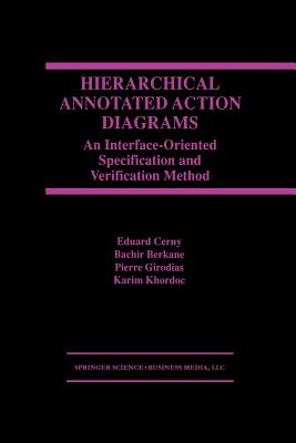 Hierarchical Annotated Action Diagrams : An Interface-Oriented Specification and Verification Method