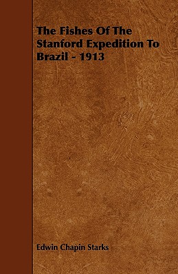 The Fishes of the Stanford Expedition to Brazil - 1913