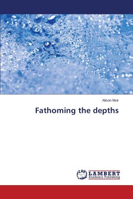 غلاف كتاب Fathoming the depths