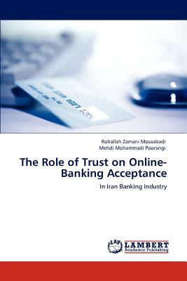 The Role of Trust on Online-Banking Acceptance