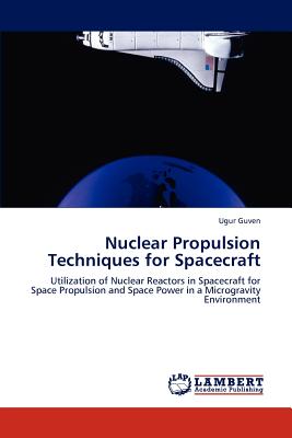 Nuclear Propulsion Techniques for Spacecraft