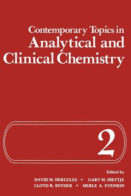 Contemporary Topics in Analytical and Clinical Chemistry : Volume 2