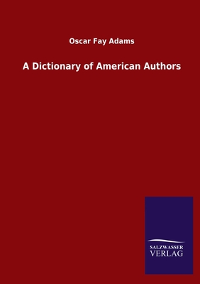 A Dictionary of American Authors