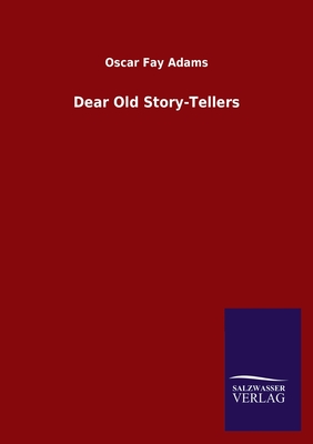 Dear Old Story-Tellers