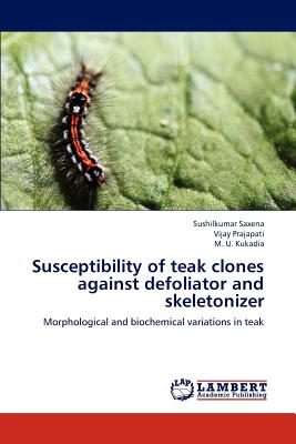 Susceptibility of Teak Clones Against Defoliator and Skeletonizer