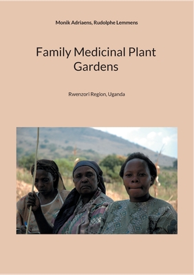 Family Medicinal Plant Gardens:Rwenzori Region, Uganda