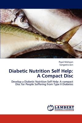 Diabetic Nutrition Self Help: A Compact Disc