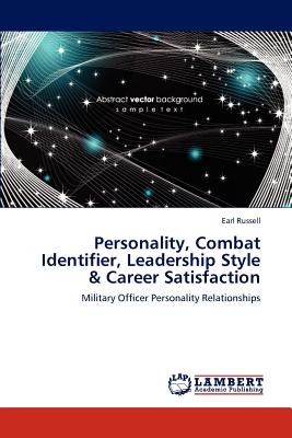 غلاف كتاب Personality, Combat Identifier, Leadership Style & Career Satisfaction