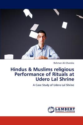 غلاف كتاب Hindus & Muslims Religious Performance of Rituals at Udero Lal Shrine