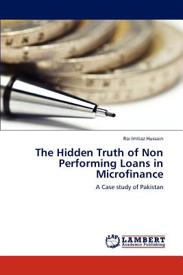 The Hidden Truth of Non Performing Loans in Microfinance