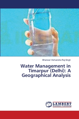 Water Management in Timarpur (Delhi): A Geographical Analysis