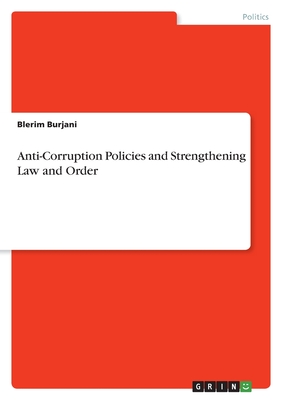 Anti-Corruption Policies and Strengthening Law and Order