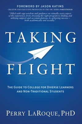 غلاف كتاب Taking Flight: The Guide to College for Diverse Learners and Non-Traditional Students