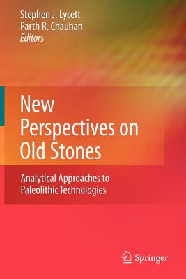 غلاف كتاب New Perspectives on Old Stones : Analytical Approaches to Paleolithic Technologies