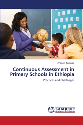 غلاف كتاب Continuous Assessment in Primary Schools in Ethiopia