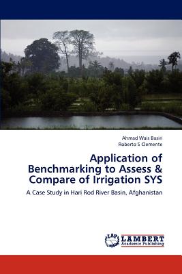 غلاف كتاب Application of Benchmarking to Assess & Compare of Irrigation SYS