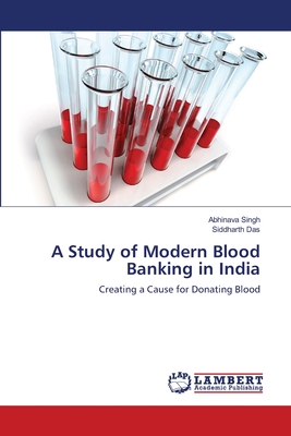 A Study of Modern Blood Banking in India