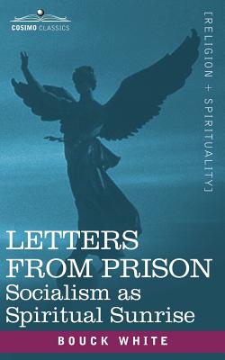 Letters from Prison: Socialism as a Spiritual Sunrise