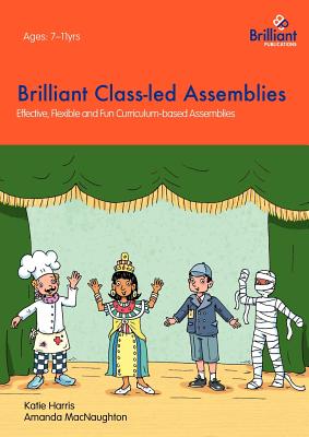 غلاف كتاب Brilliant Class-Led Assemblies for Key Stage 2